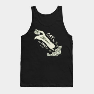 CATch the Money! Be smart! Tank Top